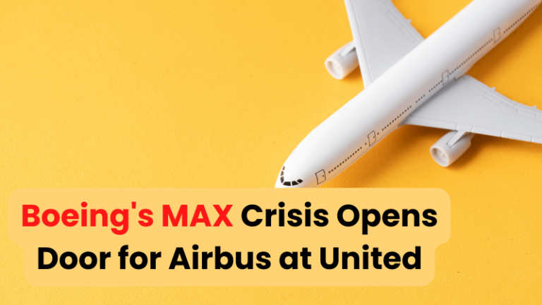Boeing’s MAX Crisis Opens Door for Airbus at United