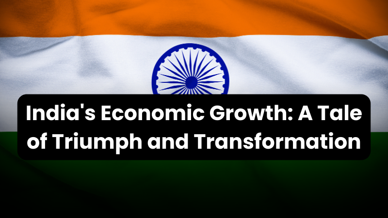 New Wealth Daily | India's Economic Growth: A Tale of Triumph and Transformation