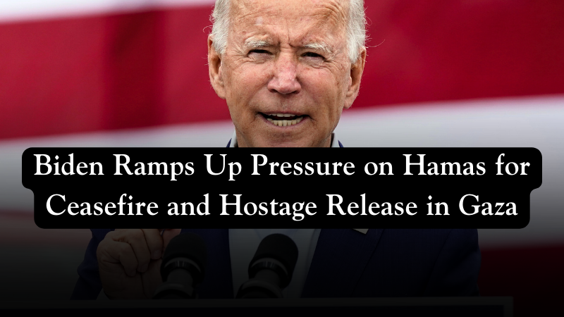 New Wealth Daily | Biden Ramps Up Pressure on Hamas for Ceasefire and Hostage Release in Gaza